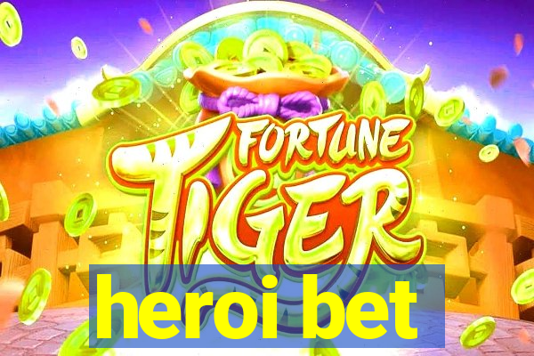 heroi bet